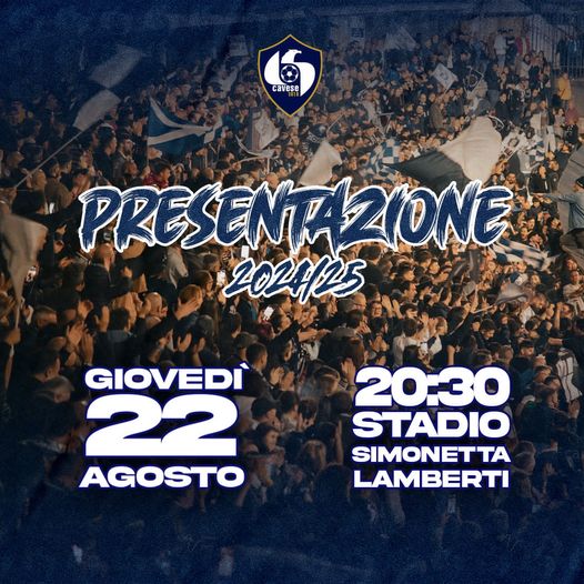 Presentazione Cavese 2024-25, Giovedì 22 Agosto Stadio Simonetta Lamberti